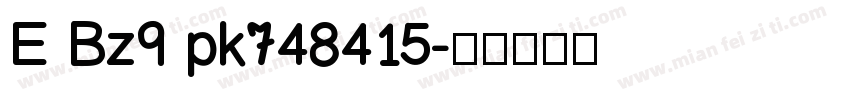 E Bz9 pk748415字体转换